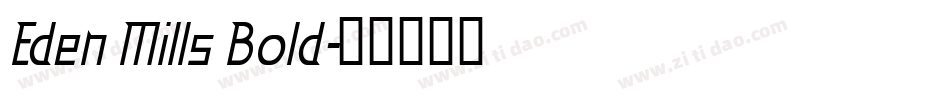 Eden Mills Bold字体转换